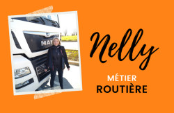 Interview : Nelly, conductrice de poids lourd